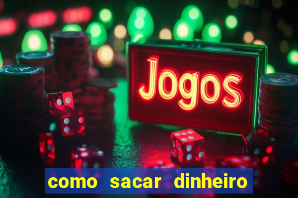 como sacar dinheiro no slots 777